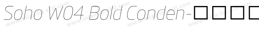 Soho W04 Bold Conden字体转换